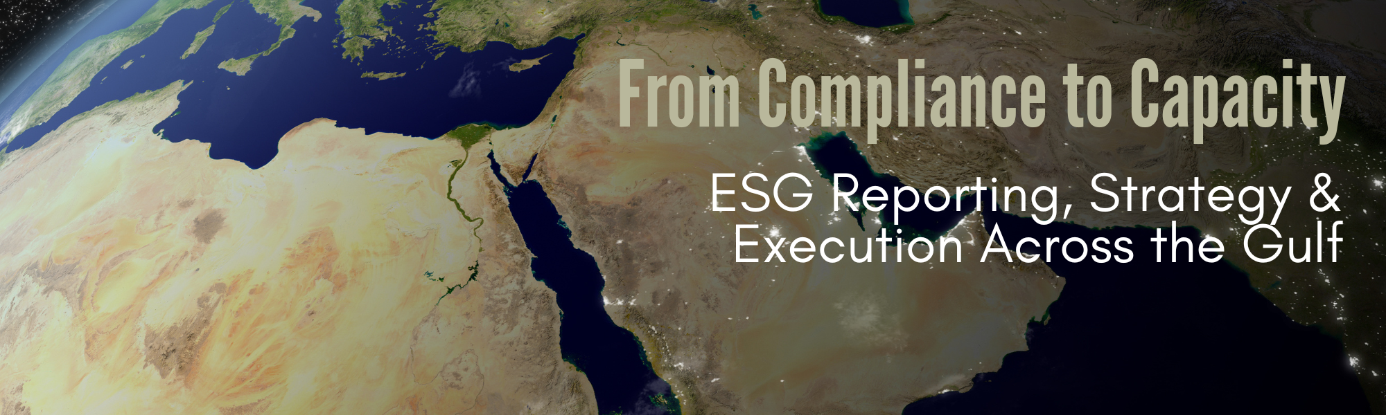 From Compliance to Capacity: ESG Reporting, Strategy & Execution Across the Gulf